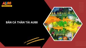 Bắn Cá Thần Tài Au88: Săn Cá Đổi Thưởng, Rinh Ngay Lộc Lớn 2 Bắn Cá Thần Tài Au88: Săn Cá Đổi Thưởng, Rinh Ngay Lộc Lớn